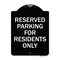 Signmission Parking Space Reserved Parking Reserved for Residents Heavy-Gauge Alum, 24" x 18", BW-1824-23354 A-DES-BW-1824-23354 - alternate 1